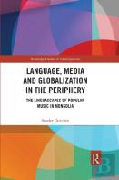 Language, Media And Globalization In The Periphery