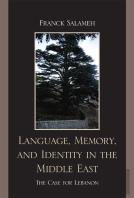 Language, Memory, And Identity In The Middle East