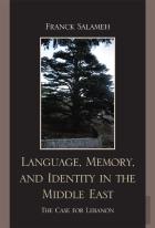 Language, Memory, And Identity In The Middle East