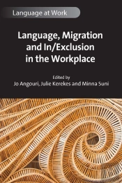 Language, Migration And In/Exclusion In The Workplace