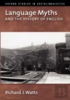 Language Myths And The History Of English