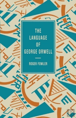 Bertrand.pt - Language Of George Orwell