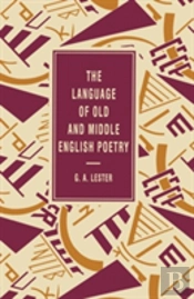 Language Of Old And Middle English Poetry
