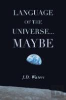 Language Of The Universe . . . Maybe