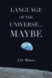 Language Of The Universe . . . Maybe