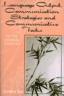 Language Output, Communication Strategies, And Communicative Tasks
