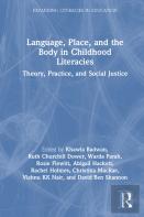 Language, Place, And The Body In Childhood Literacies