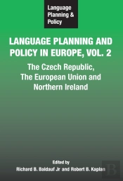 Language Planning And Policy In Europe Vol. 2