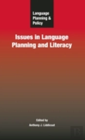 Language Planning And Policy: Issues In Language Planning And Literacy
