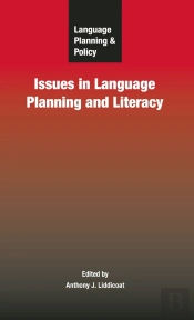 Language Planning And Policy: Issues In Language Planning And Literacy