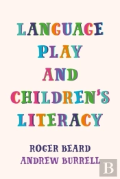 Language Play And Children'S Literacy