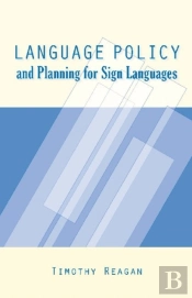 Language Policy And Planning For Sign Languages