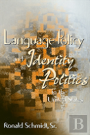 Language Policy & Identity In The U.S.