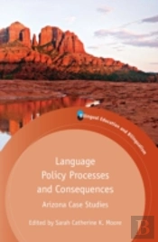 Language Policy Processes And Consequences