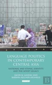 Language Politics In Contemporary Central Asia