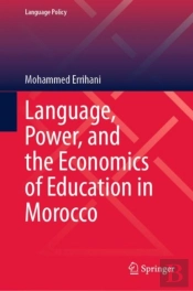 Language, Power, And The Economics Of Education In Morocco