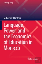 Language, Power, And The Economics Of Education In Morocco