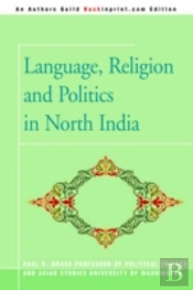 Language, Religion And Politics In North India