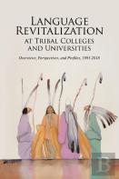Language Revitalization At Tribal Colleges And Universities