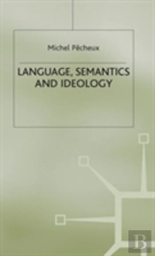 Language, Semantics And Ideology