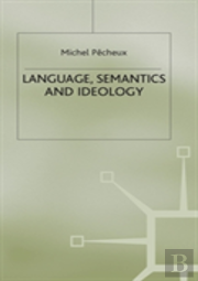 Language, Semantics And Ideology