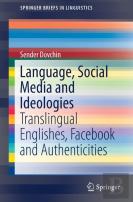 Language, Social Media And Ideologies