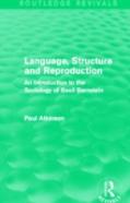 Language, Structure And Reproduction (Routledge Revivals)