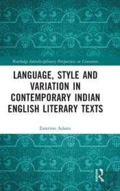 Language, Style And Variation In Contemporary Indian English Literary Texts