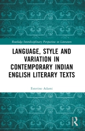 Language, Style And Variation In Contemporary Indian English Literary Texts