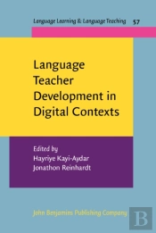 Language Teacher Development In Digital Contexts