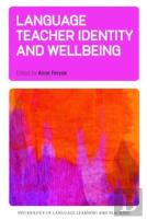 Language Teacher Identity And Wellbeing
