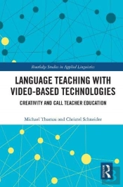 Language Teaching With Video-Based Technologies