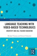 Language Teaching With Video-Based Technologies