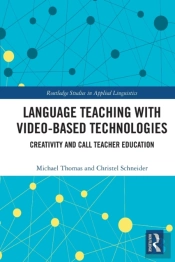 Language Teaching With Video-Based Technologies