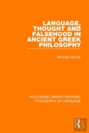 Language, Thought And Falsehood In Ancient Greek Philosophy