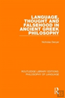 Bertrand.pt - Language, Thought And Falsehood In Ancient Greek Philosophy