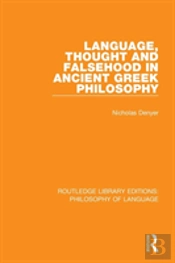 Language, Thought And Falsehood In Ancient Greek Philosophy