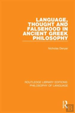 Bertrand.pt - Language, Thought And Falsehood In Ancient Greek Philosophy