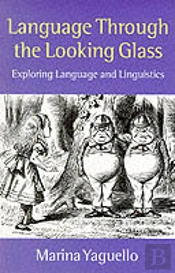 Language Through The Looking Glass