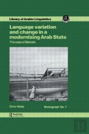Language Variation And Change In A Modernising Arab State