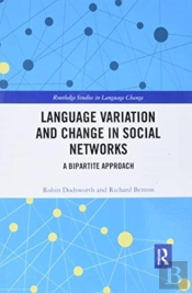 Language Variation And Change In Social Networks