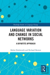 Language Variation And Change In Social Networks