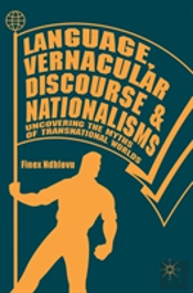 Language, Vernacular Discourse And Nationalisms