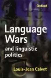 Language Wars And Linguistic Politics