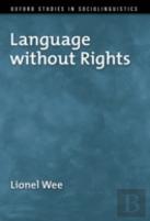 Language Without Rights