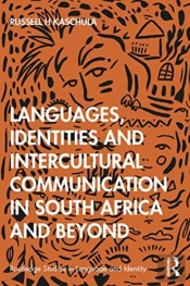 Languages, Identities And Intercultural Communication In South Africa And Beyond