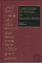 Languages Of Power In Islamic Spain