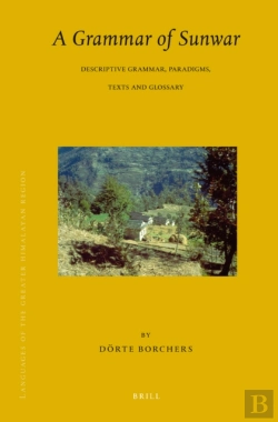 Bertrand.pt - Languages Of The Greater Himalayan Region, Volume 7 A Grammar Of Sunwar