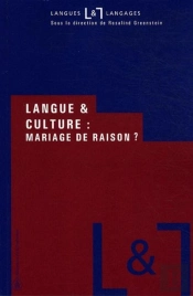 Langue & Culture ; Mariage De Raison ?