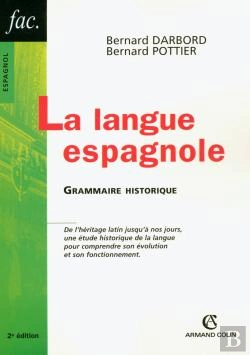 Bertrand.pt - Langue Espagnole ; Grammaire Historique